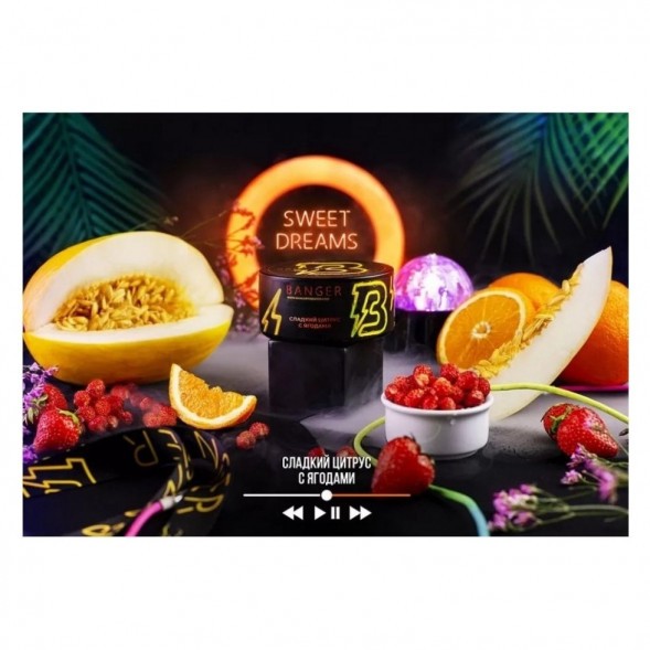 Табак Banger - Sweet Dreams (Сладкий Цитрус с Ягодами, 25 грамм)